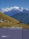 Face au Mont-Blanc, les plus belles randonnées  -  Pierre Millon  -  Montagne - MILLON Pierre - Libristo