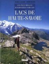 Les plus belles randonnées vers les lacs de Haute Savoie -  Pierre Millon, Patrice Labarbe  -  Montagne, randonnées - MILLON Pierre - Libristo