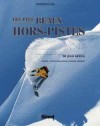 Snowboard, les plus beaux hors-pistes - NERVA Jean - Libristo