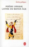 Poésie lyrique latine du Moyen Age - Collectif - Libristo