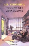 Année des cinq saisons (l') - YEHOSHUA Avraham B. - Libristo