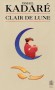Clair de lune - Ismaïl KADARE