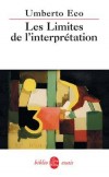 Les Limites de l'interprétation - ECO Umberto - Libristo
