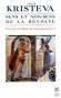 Sens et nons-sens de la révolte - Julia KRISTEVA