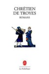 Romans de Chrétien de Troyes - Edition sous étui -  Classique - Chrétien de Troyes - Libristo