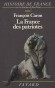 La France des patriotes 1851-1918 -  François Caron - Sous la direction de Jean Favier -  Histoire, politique, économie, culture, mémoire collective, France, Europe - François CARON