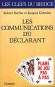 Bridge. Les communications du déclarant - Chaque donne de bridge pose au déclarant des problèmes plus ou moins délicats -  Jacques Gremion, Robert Berthe - Jeux, bridge