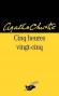 Cinq heures vingt-cinq - Agatha Christie