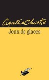 Jeux de glaces - Christie Agatha - Libristo