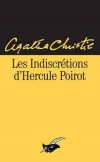 Les indiscrétions d'Hercule Poirot - " Richard Abernethie est décédé brusquement chez lui d'une crise cardiaque. " - Agatha Christie - Policier - Christie Agatha - Libristo