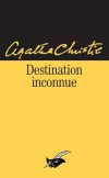 Destination inconnue - Christie Agatha - Libristo