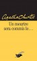 Un meurtre sera commis le... - Agatha Christie