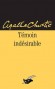 Témoin indésirable - Agatha Christie