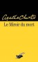 Le Miroir du mort - Agatha Christie