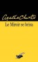 Le Miroir se brisa - Agatha Christie