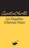 Les Enquêtes d'Hercule Poirot - Il se contente de s'installer dans un fauteuil et de laisser fonctionner ses petites cellules grises....- Agatha Christie - Policier - Christie Agatha - Libristo