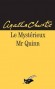Le Mystérieux  Mr Quinn - Agatha Christie