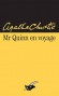 Mr Quinn en  voyage - Agatha Christie