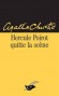 Hercule Poirot quitte la scène - L'auteur a tué dans son dernier roman le petit homme au crâne d’œuf qui l’avait rendue célèbre. - Agatha Christie - Policier - Agatha Christie