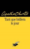 Tant que brillera le jour - Christie Agatha - Libristo