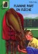 Flamme - Flamme part en flèche