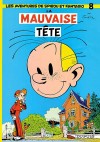 Spirou et Fantasio - Album n°8 - La Mauvaise tête - Par André Franquin - BD - FRANQUIN André - Libristo