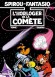 Spirou et Fantasio - Album n°36 - L'Horloger de la comète - Par André Franquin - BD