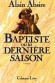 Baptiste ou la dernière saison - Alain ABSIRE