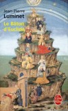 Le Bâton d'Euclide - LUMINET Jean-Pierre - Libristo