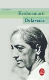 De la vérité - Krishnamurti Jiddu - Libristo