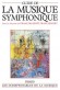 Guide de la musique symphonique - Prix de l'Académie Charles Cros 1986 - Guide d'écoute - Sous la direction de François René Franchefort - François-René TRANCHEFORT