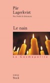 Le nain - Piccolino, le narrateur, est un nain cruel et monstrueux. Vendu par sa mère à la naissance, sa laideur l’a isolé à jamais du monde des hommes. -  Pär Lagerkvist -  Roman - LAGERKVIST Pär - Libristo