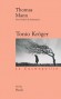 Tonio Kroger - Recueil qui contient quatre autres nouvelles dont Le petit monsieur Friedemann, un chef-d'œuvre de cruauté.  - Thomas Mann - Contes, nouvelles - Thomas MANN