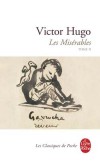 Les Misérables -  T2 - un étourdissant rappel à l’ordre d’une société trop amoureuse d’elle-même  - Victor Hugo - Classique - HUGO Victor - Libristo