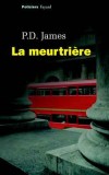 La meurtrière - Que feriez-vous si vous appreniez que votre mère s’est rendue coupable d’un crime atroce ? - P.D. James - Roman - James P.D. - Libristo