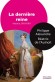 La dernière reine Victoria - (1819-1901) - Alexandrine Victoire de Hanovre -   Reine du Royaume-Uni de Grande-Bretagne et d’Irlande (1837–1901) et Impératrice des Indes (1876–1901) -  Par Béatrix de L'Aulnoit , Philippe Alexandre  - Biographie, souveraine