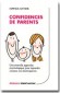  Confidences de parents. Une nouvelle approche psychologique pour répondre à toutes vos interrogations  -   Edwige Antier - Education
