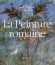 Peinture romaine (la) -  Collectif