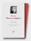 Oeuvres complètes de Jean Racine  - T1 -   Théâtre, poésie -  Collection La Pléiade - RACINE Jean - Libristo