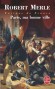 Fortune de France - T3 - Paris ma bonne ville - Voici donc Paris en 1572. La faveur du protestant Coligny auprès de Charles IX,  - Par Robert Merle - Roma historique - Robert MERLE