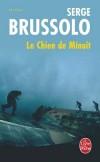 Le chien de Minuit - Sur les toits de Los Angeles, des bandes s’affrontent pour la possession des espaces de béton qui surplombent le vide.  - Serge Brussolo - Thriller - Brussolo Serge - Libristo