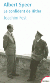 Albert Speer - (1905-1981) - Architecte et  confident de Hitler,  ministre de l’Armement et, à partir de 1943, le maître de l’économie de guerre - FEST JOACHIM  - Biographie, histoire, Allemagne - FEST Joachim - Libristo
