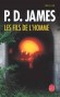Les fils de l'homme  - Angleterre de 202, plus aucun bébé n'a vu le jour depuis un quart de siècle. - P-D James - Science fiction