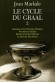 Cycle du Graal -T2 - (vol 5 à 8 ) - Gauvin et les chemins d'Avalon - Perceval le Gallois - Galaad et le Roi Pêcheur - La Mort du Roi Arthur - - Jean MARKALE