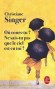 Où cours-tu ? Ne sais-tu pas que le ciel est en toi ? Si au contraire nous faisions halte – ou volte-face –, alors se révélerait l’inattendu  - Christiane Singer - Roman - Christiane SINGER