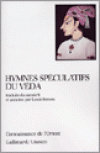HYMNES SPECULATIFS DU VEDA - Anonyme - Libristo