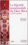 LEGENDE IMMEMORIALE DU DIEU SHIVA -  Anonyme