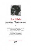 BIBLE Ancien Testament - T2 - Les quatre grands prophètes, Les douze petits prophètes, Les trois livres poètiques, Les cinq rouleaux, Les deutérocaniques-  Religion - Edition la Pléiade - Collectif - Libristo