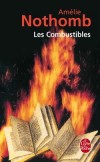 Les Combustibles - La ville est assiégée. Un seul combustible permet de lutter contre le froid : les livres… - Amélie Nothomb - Roman -  - Nothomb Amélie - Libristo