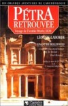 Pétra retrouvée - Léon de Laborde,-  Histoire, archéologie, voyages, découvertes, Moyen et Proche Orient - LABORDE (de) Léon, LINANT DE BELLEFONDS Louis M. A. - Libristo